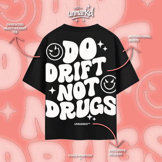 DO DRIFT NOT DRVGS - Heavyweight Oversized Tee